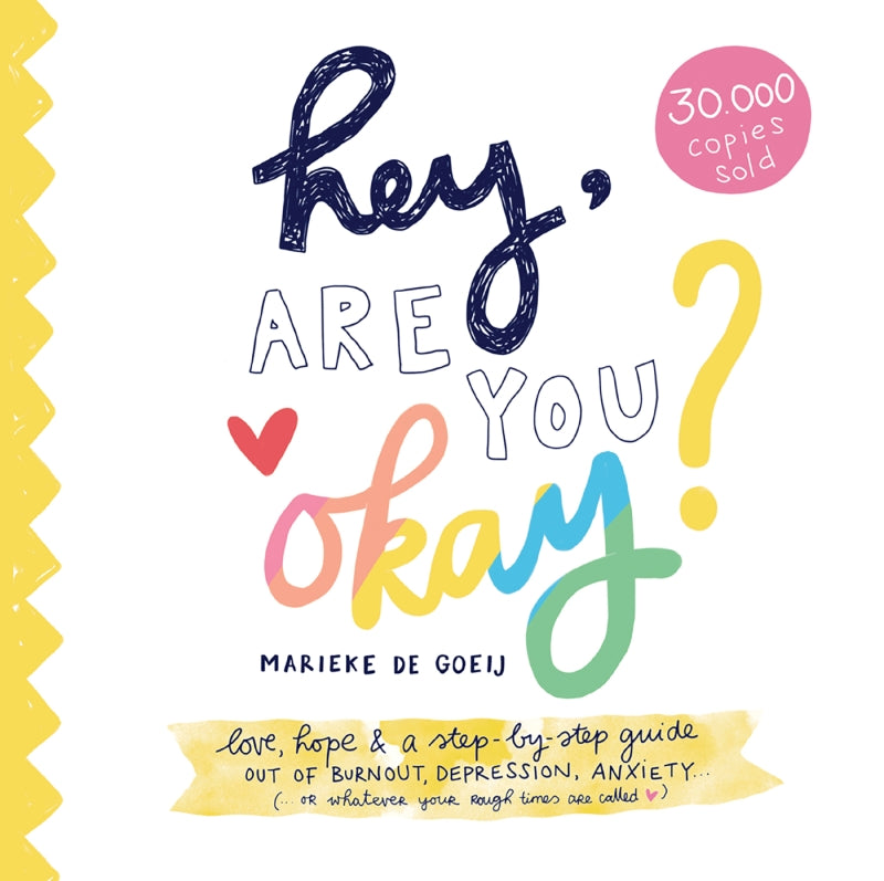 Hey, Are You Okay? | Marieke De Goeij